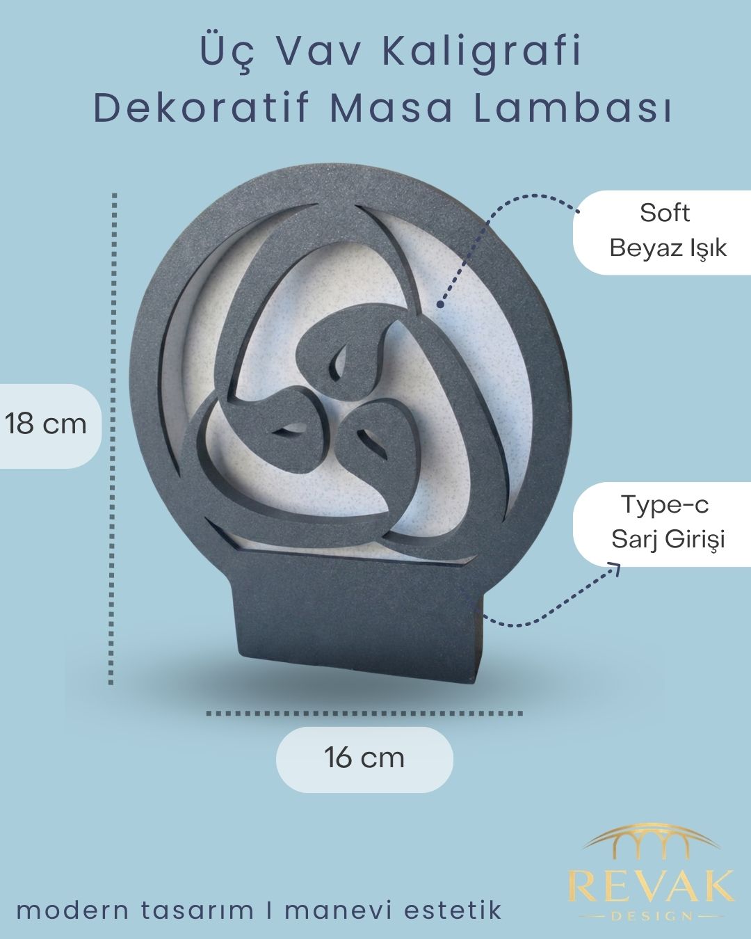 3 Vav, Tevazu ve Kulluğun Sembolü Masa Lambası Gri
